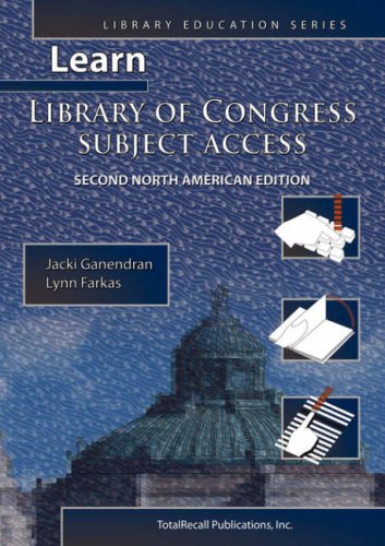 Learn Library of Congress Subject Access: North American Edition (Library Education Series),Used