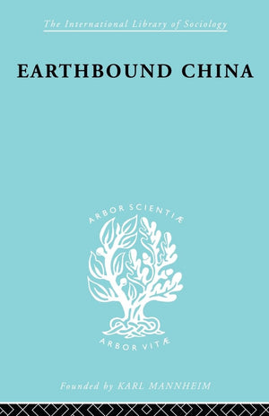 Earthbound China (International Library Of Sociology),Used