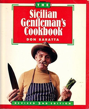 The Sicilian Gentleman's Cookbook, Revised 2nd Edition,Used