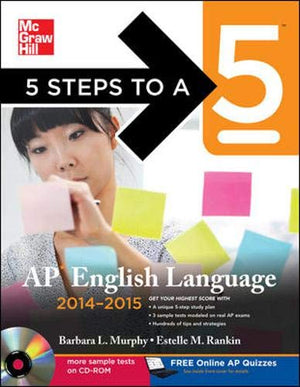 5 Steps to a 5 AP English Language with CDROM, 20142015 Edition (5 Steps to a 5 on the Advanced Placement Examinations Series),New