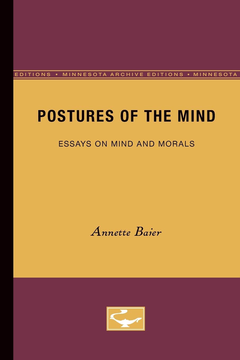 Postures Of The Mind: Essays On Mind And Morals,Used