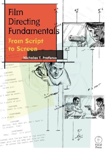 Film Directing Fundamentals : From Script To Screen,New