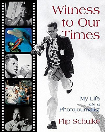 Witness to Our Times: My Life as a Photojournalist,Used