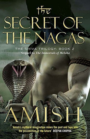 The Secret Of The Nagas (The Shiva Trilogy, 2)