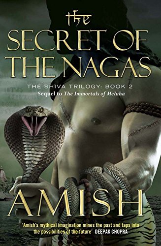 The Secret Of The Nagas (The Shiva Trilogy, 2)