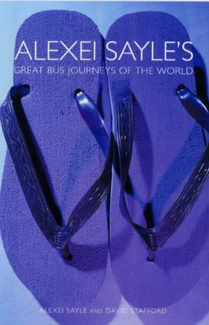 Alexei Sayles Great Bus Journeys of the World