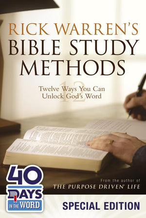 Rick Warren's Bible Study Methods: 40 Days in the Word Special Edition: Twelve Ways You Can Unlock God's Word,Used