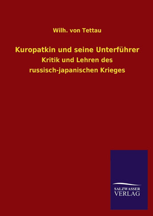 Kuropatkin und seine Unterfhrer (German Edition),Used