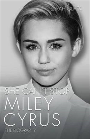 She Can't Stop: Miley Cyrus: The Biography,Used