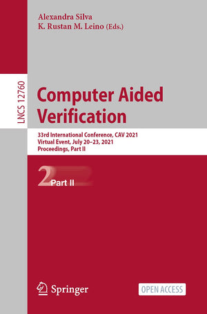 Computer Aided Verification: 33rd International Conference, CAV 2021, Virtual Event, July 2023, 2021, Proceedings, Part II (Lec,Used