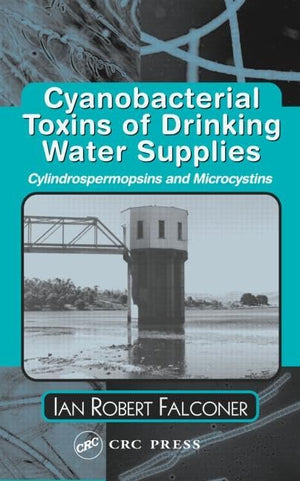 Cyanobacterial Toxins of Drinking Water Supplies,Used