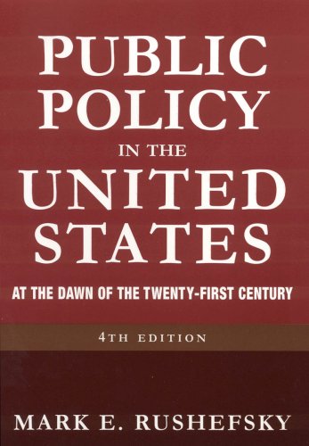 Public Policy in the United States: At the Dawn of the Twentyfirst Century,Used