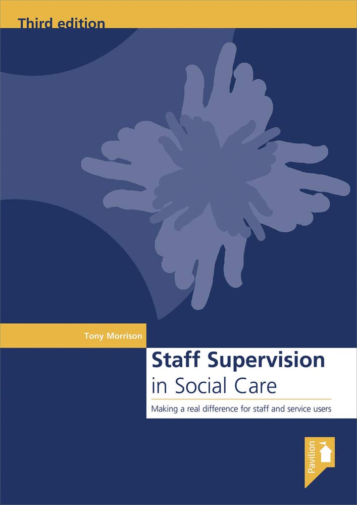 Staff Supervision in Social Care: Making a real difference for staff and service users,Used