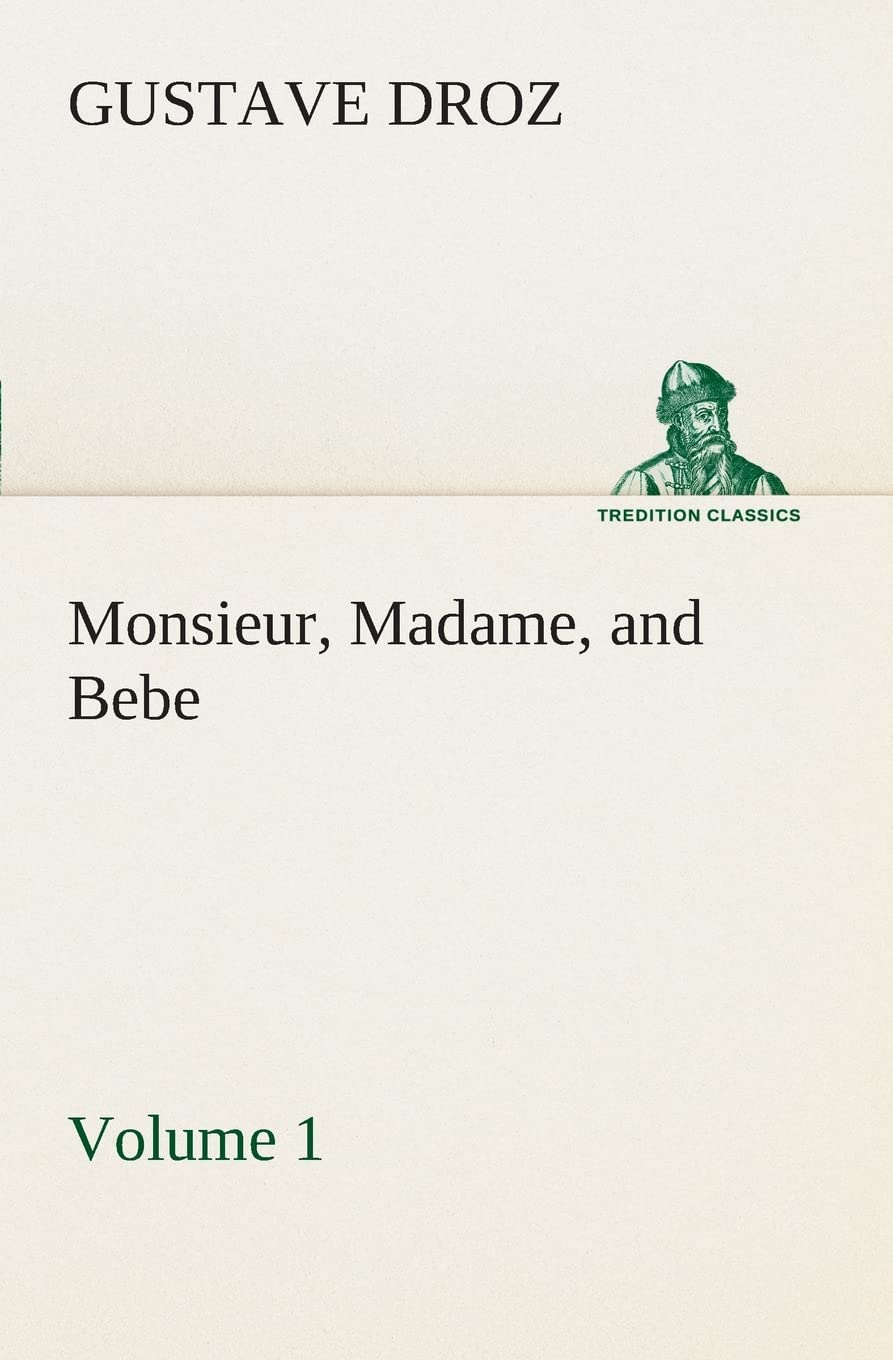 Monsieur, Madame, and Bebe  Volume 01,Used