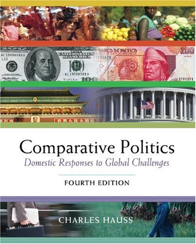 Comparative Politics: Domestic Responses to Global Challenges (with InfoTrac and CDROM),Used