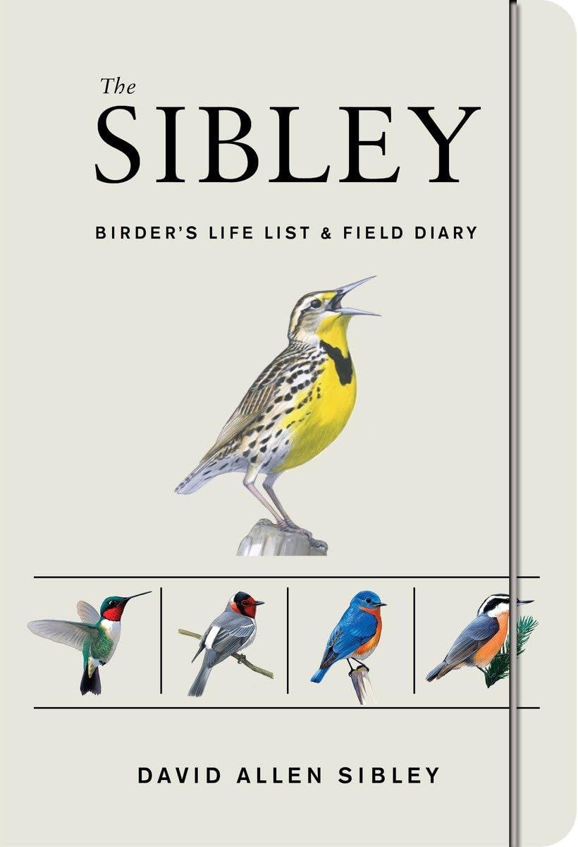 The Sibley Birder'S Life List And Field Diary (Sibley Birds),New