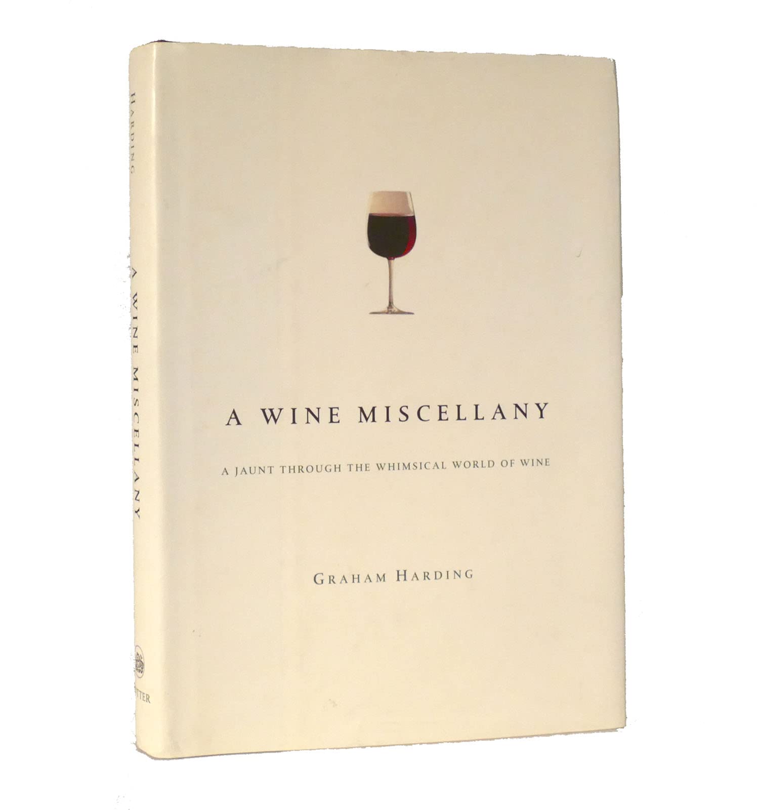 A Wine Miscellany: A Jaunt Through The Whimsical World Of Wine-new