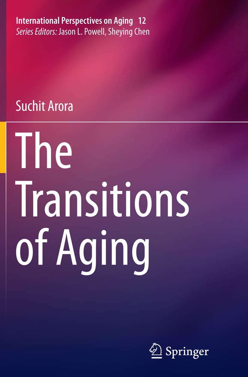 The Transitions of Aging (International Perspectives on Aging, 12),Used