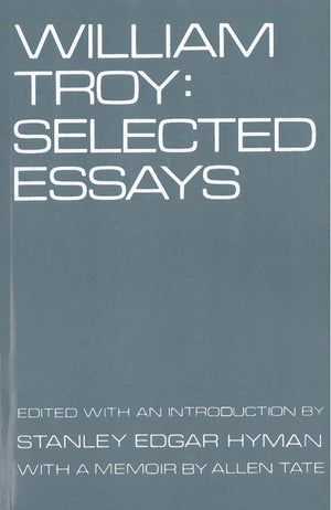 William Troy: Selected Essays,New