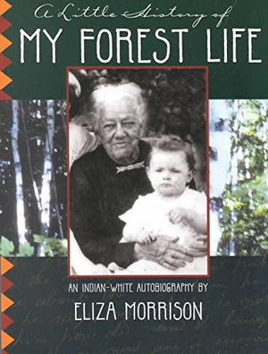 A Little History Of My Forest Life (Title Not In Series)