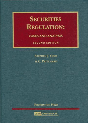 Securities Regulation: Cases and Analysis Second Edition (University Casebook),Used
