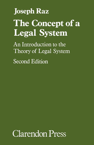 The Concept Of A Legal System: An Introduction To The Theory Of The Legal System,New