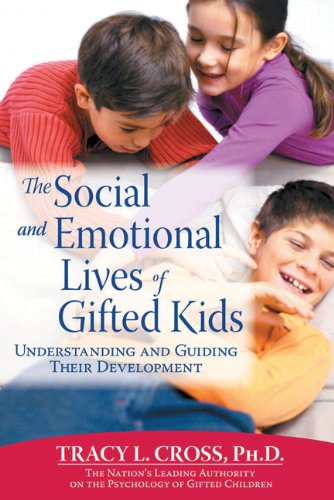 The Social and Emotional Lives of Gifted Kids: Understanding and Guiding Their Development,Used