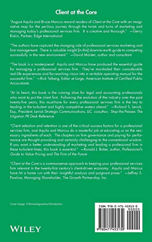 Client at the Core: Marketing and Managing Today's Professional Services Firm,Used