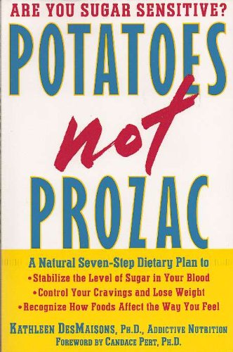 Are You Sugar Sensitive? Potatoes Not Prozac,Used