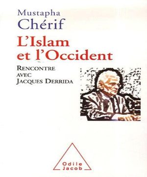 L'Islam Et L'Occident: Rencontre Avec Jacques Derrida,Used