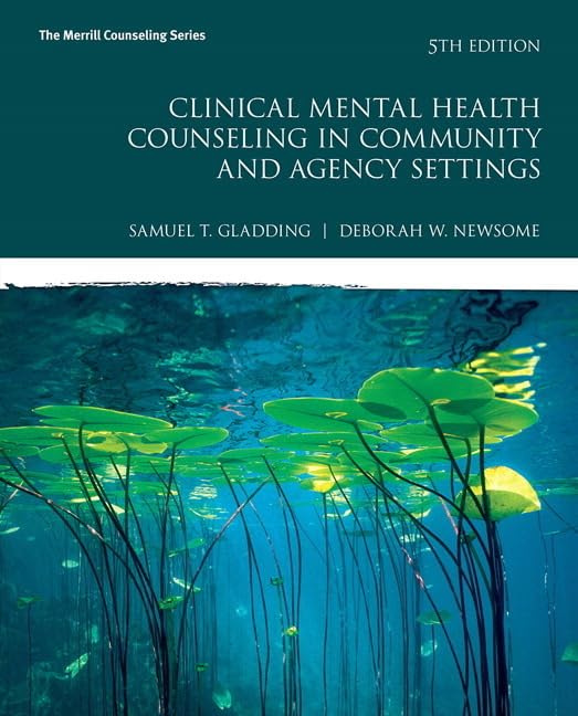 Clinical Mental Health Counseling In Community And Agency Settings (Merrill Counseling)