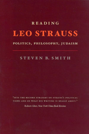 Reading Leo Strauss: Politics, Philosophy, Judaism,Used