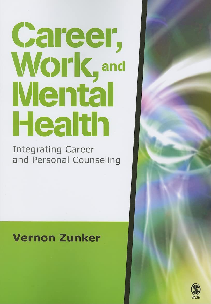 Career, Work, and Mental Health: Integrating Career and Personal Counseling,Used