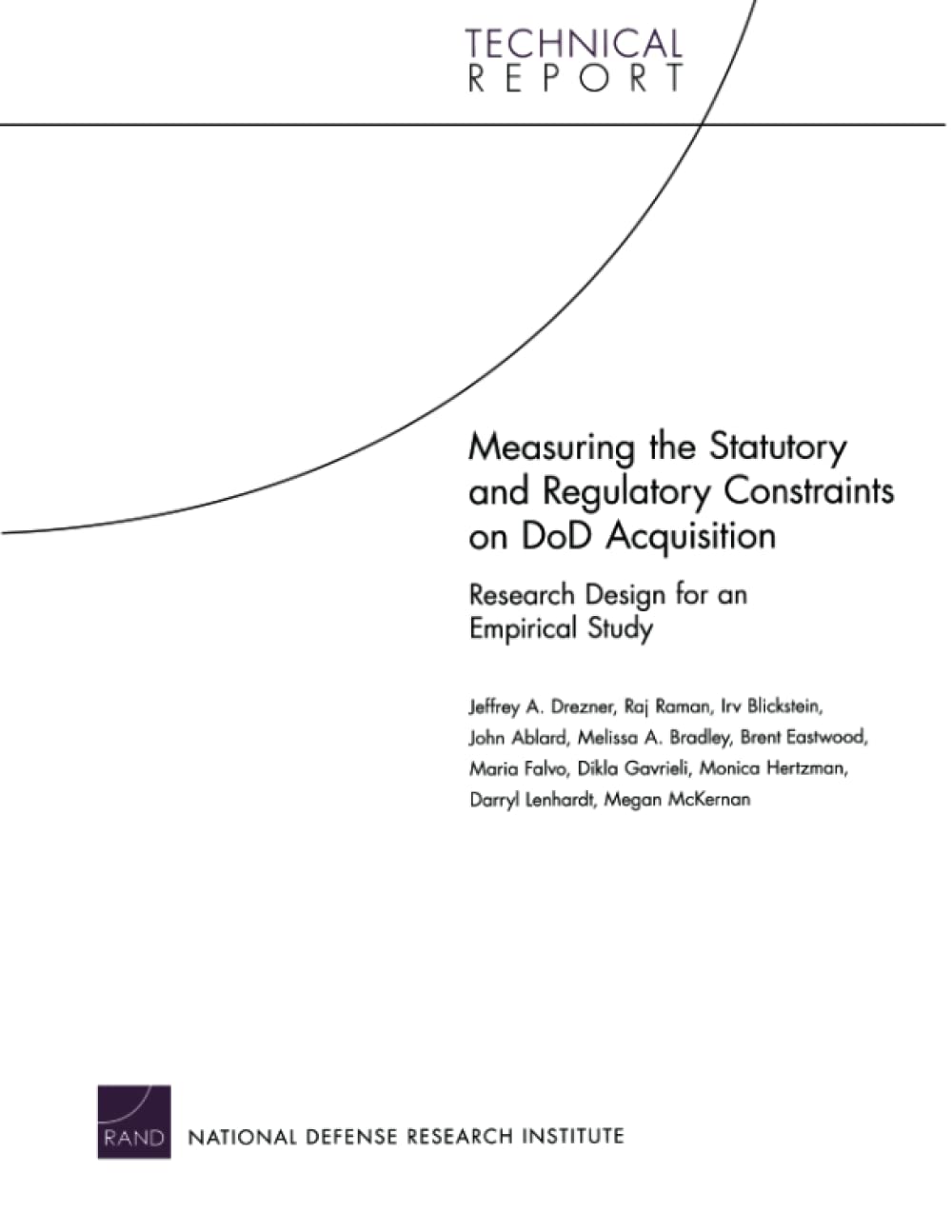 Measuring the Statutory and Regulatory Constraints on DoD Acquisition: Research Design for an Empirical Study (Technical Report),Used