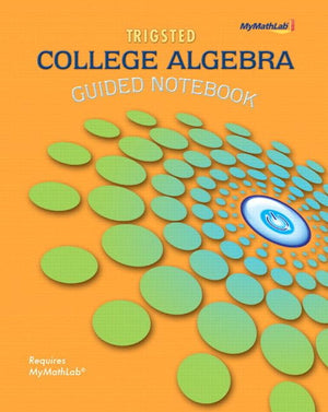 College Algebra Student Access Kit Mymathlab Guided Notebook