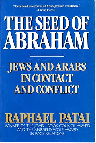 The Seed of Abraham: Jews and Arabs in Contact and Conflict,Used