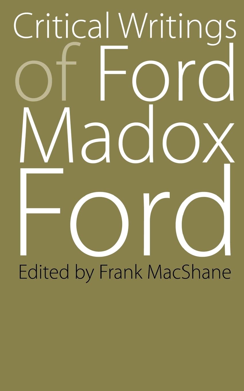 Critical Writings of Ford Madox Ford (Regents Critics),Used