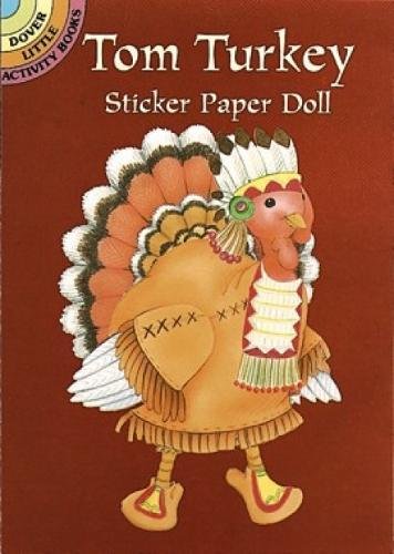 Tom Turkey Sticker Paper Doll (Dover Little Activity Books Paper Dolls),Used