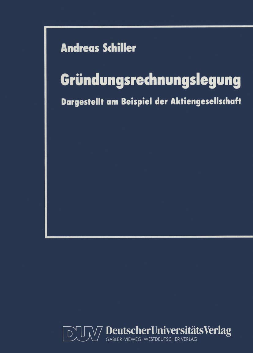 Grndungsrechnungslegung: Dargestellt am Beispiel der Aktiengesellschaft (German Edition),Used
