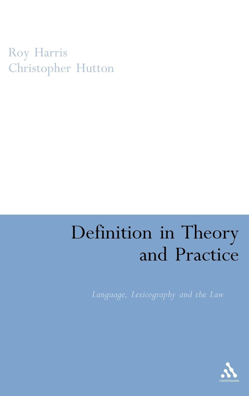 Definition In Theory And Practice: Language, Lexicography And The Law,Used