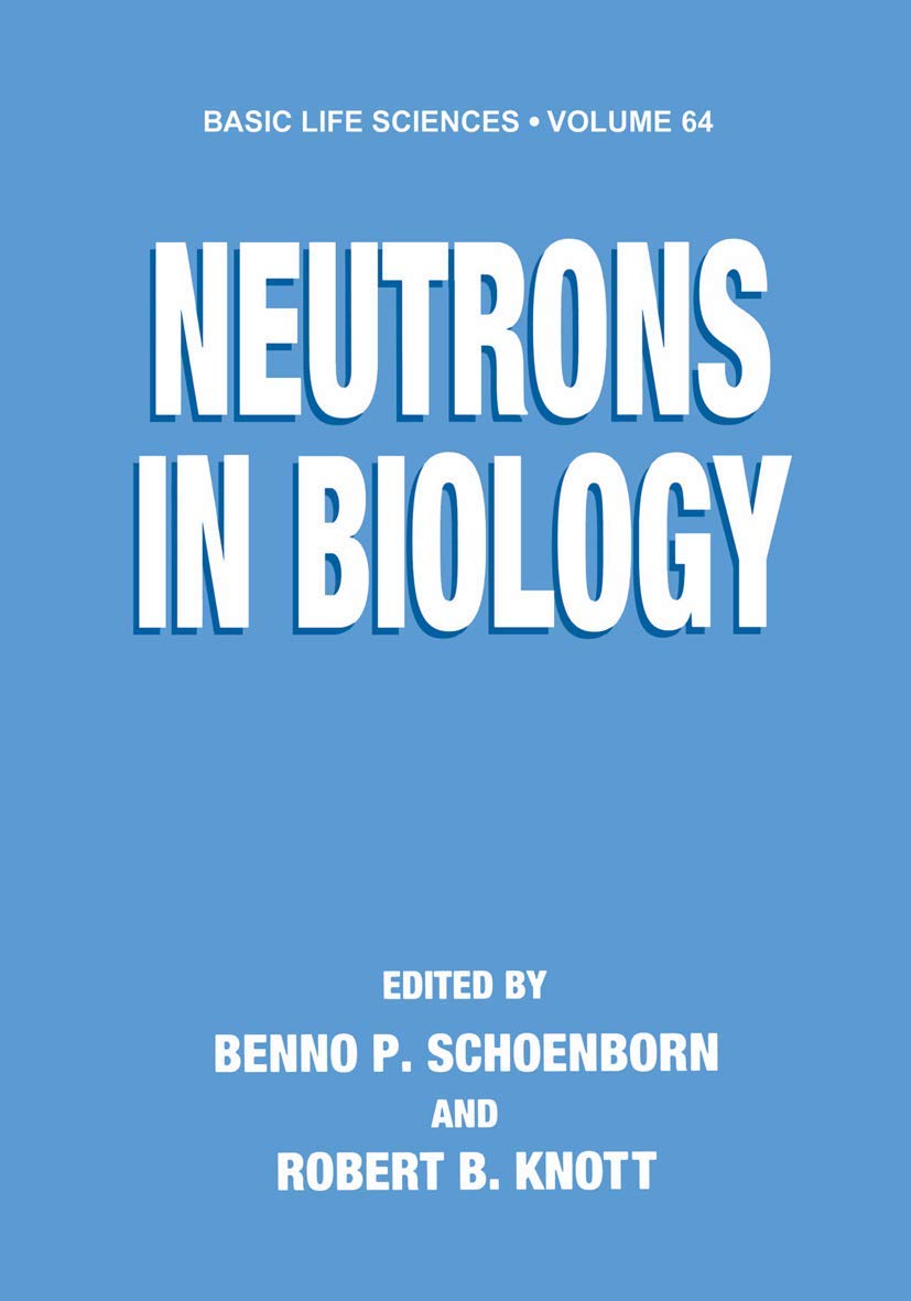 Neutrons in Biology (Basic Life Sciences, 64),Used