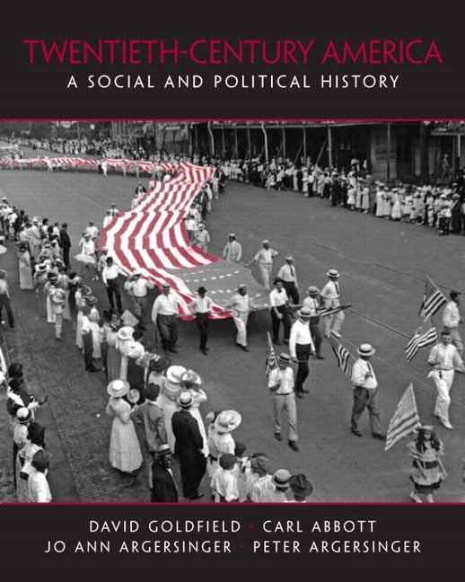 TwentiethCentury America: A Social and Political History,Used