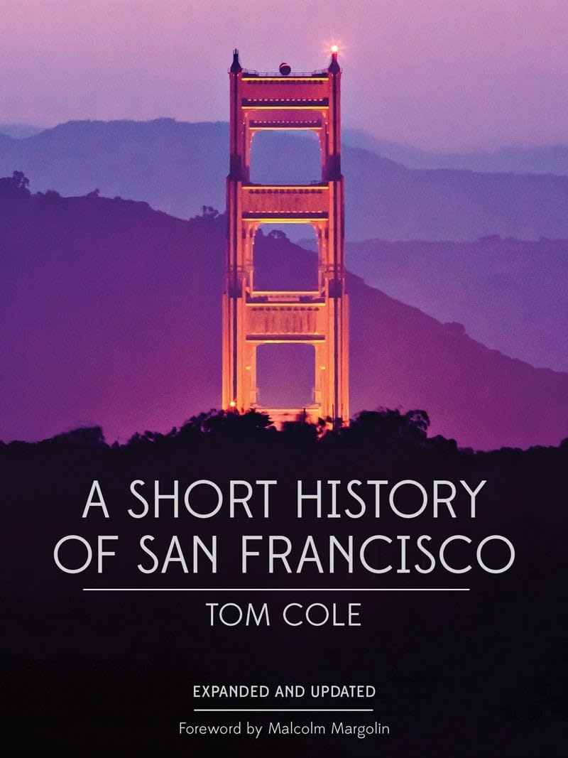 A Short History Of San Francisco