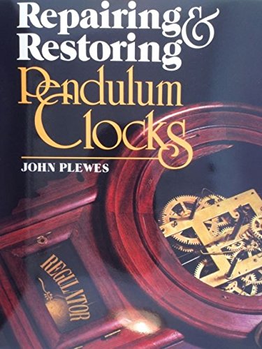 Repairing and Restoring Pendulum Clocks,Used