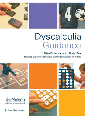 Dyscalculia Guidance: Helping Pupils With Specific Learning Difficulties In Maths,New