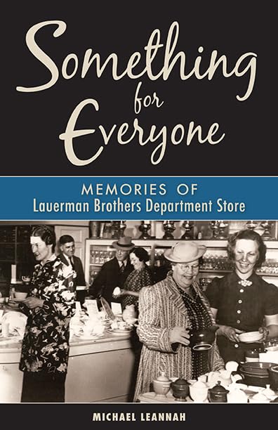 Something for Everyone: Memories of Lauerman Brothers Department Store,Used
