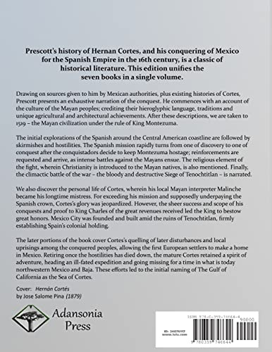 The Conquest of Mexico: The Seven Book History of Hernan Cortes, Mayan and Mexican Civilization, Complete in One Volume,Used