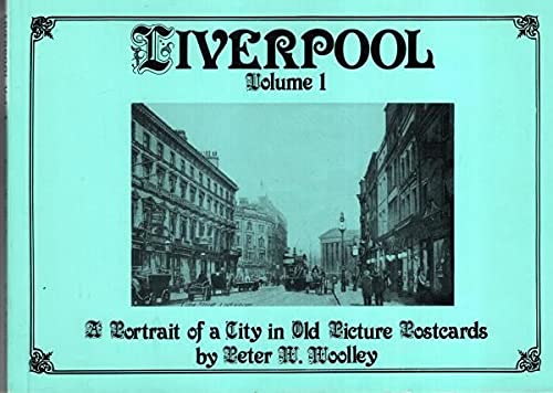 Liverpool: A Portrait in Old Picture Postcards v. 1,Used