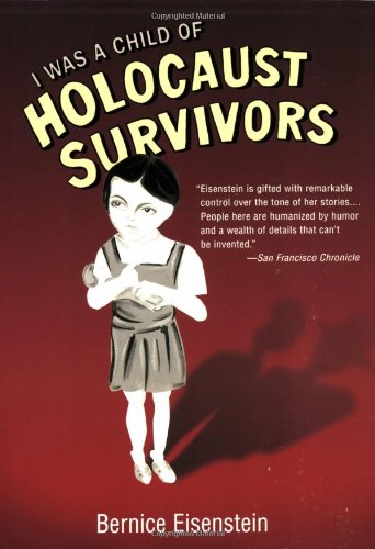 I Was a Child of Holocaust Survivors,Used