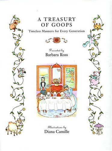 A Treasury of Goops: Timeless Manners for Every Generation,Used